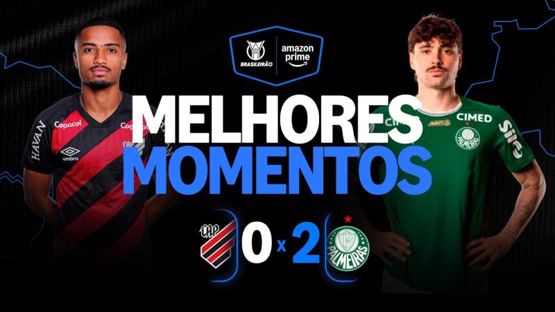ATHLETICO 0 X 2 PALMEIRAS | MELHORES MOMENTOS | CAMPEONATO BRASILEIRO 2026